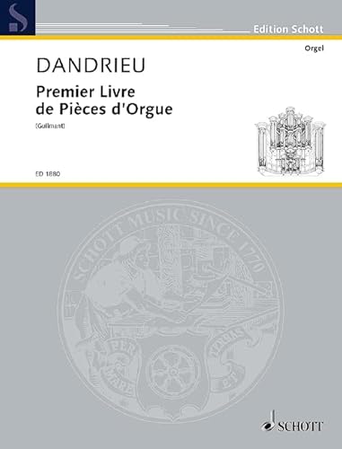 Premier Livre de Pièces d'Orgue: Orgel.